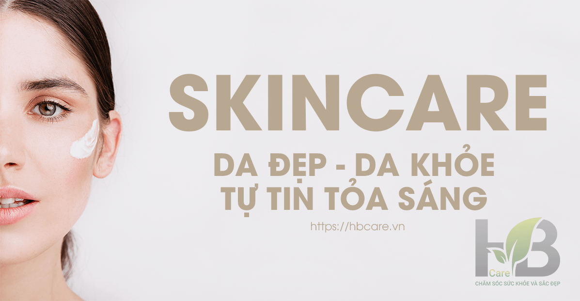 skin care la gi cac buoc skincare co ban Phân phối thực phẩm chăm sóc sức khỏe và làm đẹp. Viên uống trắng da, viên uống chống nắng, collagen và các sản phẩm khác. Sản phẩm nhập khẩu và sản xuất trong nước. skincare là công việc hằng ngày, skincare giúp da khỏe mạnh và tươi sáng hơn